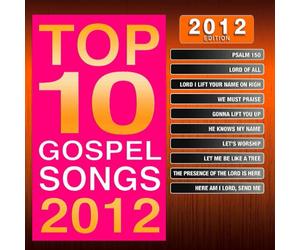 Maranatha Gospel - Top 10 Gospel Songs 2012 Edition