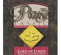 Maranatha Music - Praise Classics: Lord of Lords (UK Import)