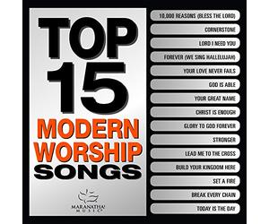 maranatha! music - Top 15 Modern Worship Songs