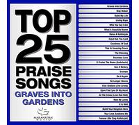 Maranatha Music - Top 25 Praise Songs-Graves Into Gardens