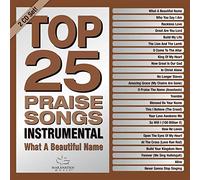 Maranatha! Music - Top 25 Praise Songs Instrumental-What A Beautiful Name [2 CD]