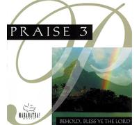 Maranatha - Praise 3 Behold Bless the Lord