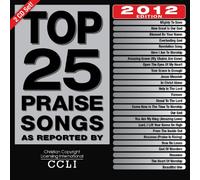 Maranatha Praise Band - Top 25 Praise Songs 2012 Edition