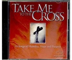 Maranatha - Take Me to The Cross [Import]