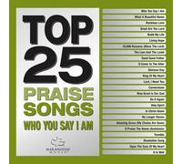 Various Artists – Top 25 Praise Songs: Who You Say I Am – CD (2 disques)