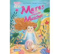 Maras magische Muschel: Einfach Lesen Lernen | Farbenfrohes Nixenabenteuer für Kinder ab der 1. Klasse, Erstlesebuch mit Silbenschrift und Lesequiz zum leichten Lesenlernen