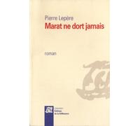 Marat ne dort jamais