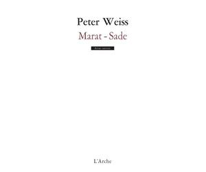 Marat-Sade - Peter Weiss - Arche - broché - Théâtre