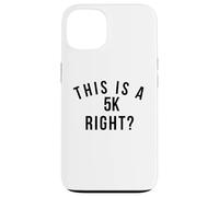 Marathon Amusant Run This is a 5k Right? Course de Course Coque pour iPhone 13
