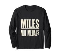 Marathon de Motivation à Courir Miles Not Medals Manche Longue