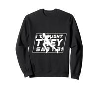 Marathon I Thought They Said 1.31 Running Sweatshirt