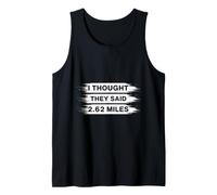 Marathon I Thought They Said 2.62 Miles Running Débardeur