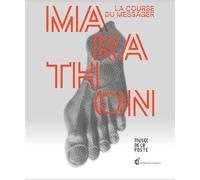 Marathon, la course du messager - Jean-Marc Huitorel - Invenit - broché - Catalogue d'exposition