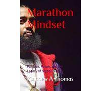 Marathon Mindset: Purpose, Power, and the Legacy of Nipsey Hussle