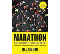 Marathon, Revised and Updated 5th Edition: The Ultimate Training Guide: Advice, Plans, and Programs for Half and Full Marathons
