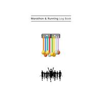 Marathon & Running Log Book: Race Logs, My Goals, Race Events, Training Calendar, Progress Tracking, Notes & Memories | 115 pages, 6x9 inches