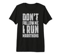 Marathonien Ne me suis Pas, Je Cours des Marathons T-Shirt Haut de Gamme