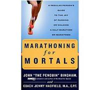 Marathoning for Mortals Jenny Hadfield, John Bingham (Auteur)