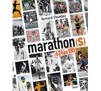Marathons 42 km 195 - Bernard Chambaz - Seuil - broché - Beau livre