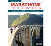 Marathons Of The World, Updated Edition: Complete Guide To More Than 50 Events On Seven Continents (Paperback) Hugh Jones, Gawber Road Sir Barnsley Hospital Nhs Foundation Trust, South Yorkshire Barns