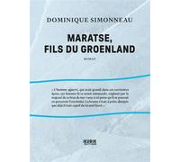 Maratse, fils du Groenland - Dominique Simonneau - Kubik Eds - broché - Roman