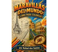 Maravillas del Mundo: Libro para Colorear