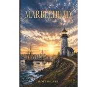 Marblehead: The Forge and the Crossing