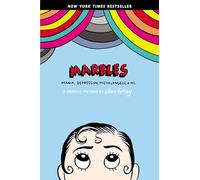 Marbles: Mania, Depression, Michelangelo, and Me: A Graphic Memoir