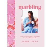 Marbling: Projects, Design Ideas + Techniques for a More Colourful Life
