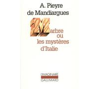 Marbre ou les mystères d'Italie - - André Pieyre De Mandiargues - Gallimard - Livre