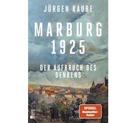 Marburg 1925: Der Aufbruch des Denkens