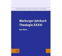 Marburger Jahrbuch Theologie Xxxvi