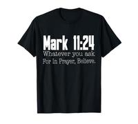 Marc 11:24 Verset biblique Religieux chrétien T-Shirt