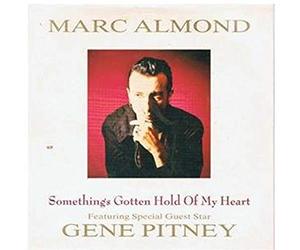 Marc Almond - Somethings Gotten Hold Of My Heart - Marc Almond Feat Gene Pitney 7" 45