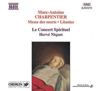 Marc-Antoine Charpentier – Messe des morts – Litanies – NAXOS
