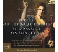 Marc Antoine Charpentier / Oratorios Judith et le massacre des innocents