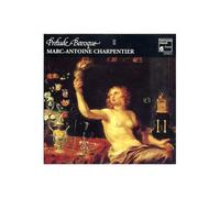 Marc Antoine Charpentier : Prélude Baroque Ii