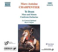 Marc-Antoine Charpentier : Te Deum - Messes - Canticum Zachariae