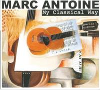 Marc Antoine - My Classical Way