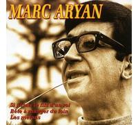 Marc Aryan : Les Meilleures Chansons