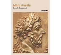 Marc Aurèle - Benoît Rossignol - Perrin - Poche - Biographie