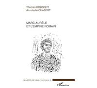 Marc-Aurèle Et L'empire Romain