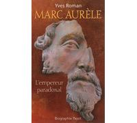 Yves Roman – Marc Aurèle – Biographie – Broché – Payot