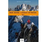 Marc Batard, l'Everest en partage: Tome 1
