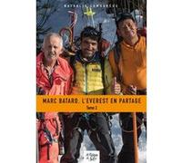 Marc Batard, l'Everest en partage - Tome 2 Nathalie Lamoureux (Auteur)
