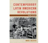 Marc Becker Contemporary Latin American Revolutions (Poche)