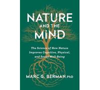 Marc Berman Nature and the Mind (Relié)