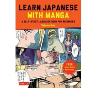 Marc Bernabe Learn Japanese with Manga Volume One (Poche)