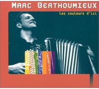 Marc Berthoumieux - Les Couleurs d'ici