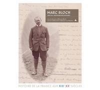 Marc Bloch, 1886-1944 Une biographie impossible - Etienne Bloch - De La Sorbonne Editions - broché - Biographie